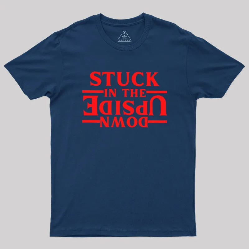 Alternative view of Stuck In The Upside Down Geek T-Shirt