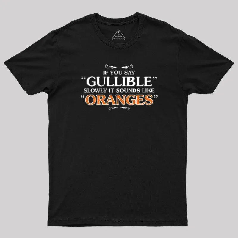 It Sounds Like Oranges T-Shirt