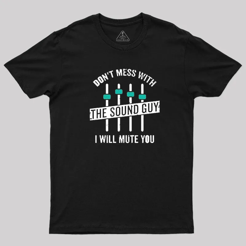 I Will Mute You T-Shirt