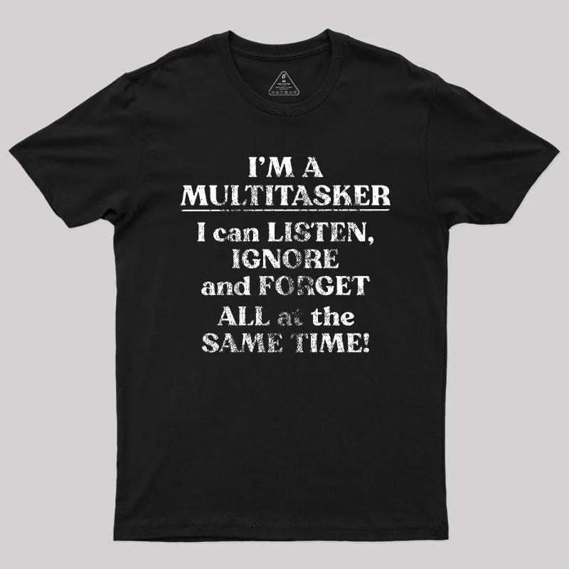 Alternative view of I'm A Multitasker T-Shirt