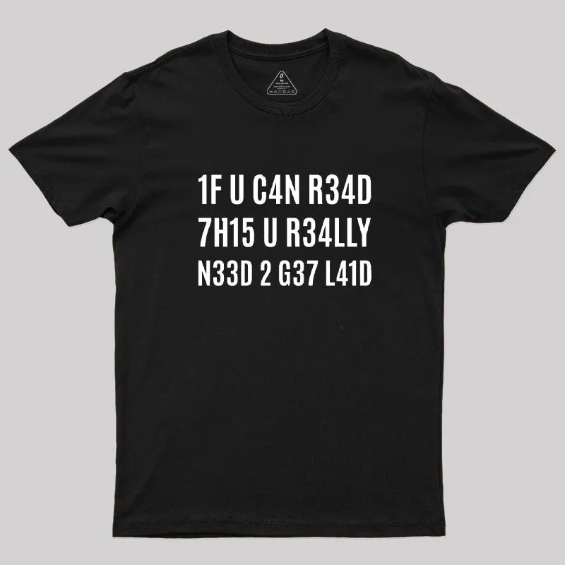 1F U C4N R34D 7H15 T-Shirt