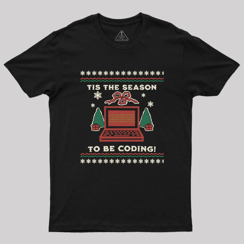 Tis The Season to be Coding T-Shirt - Image 3