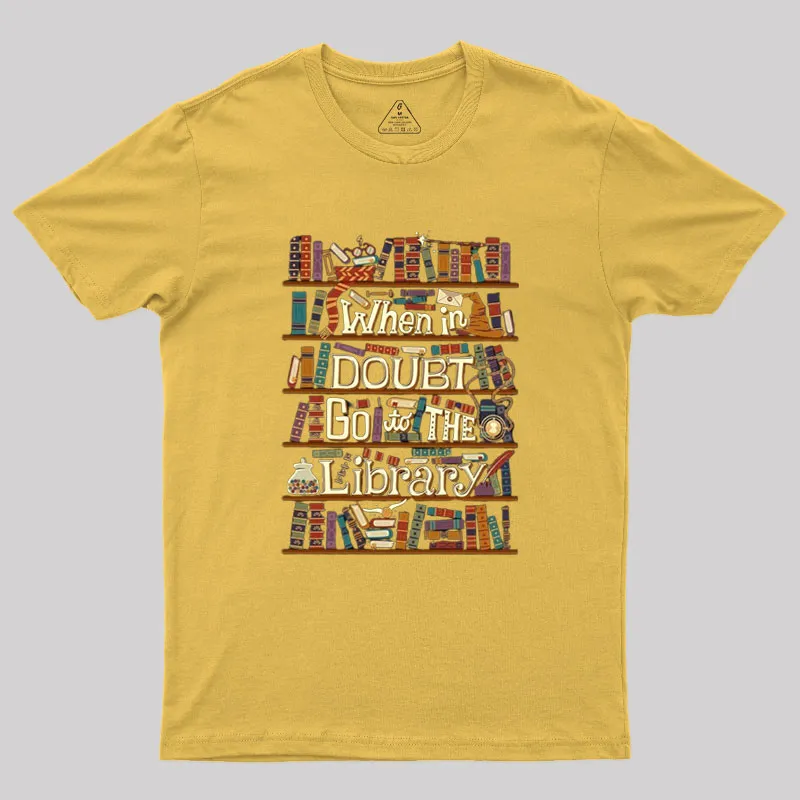 Go To The Library Geek T-Shirt - Image 8