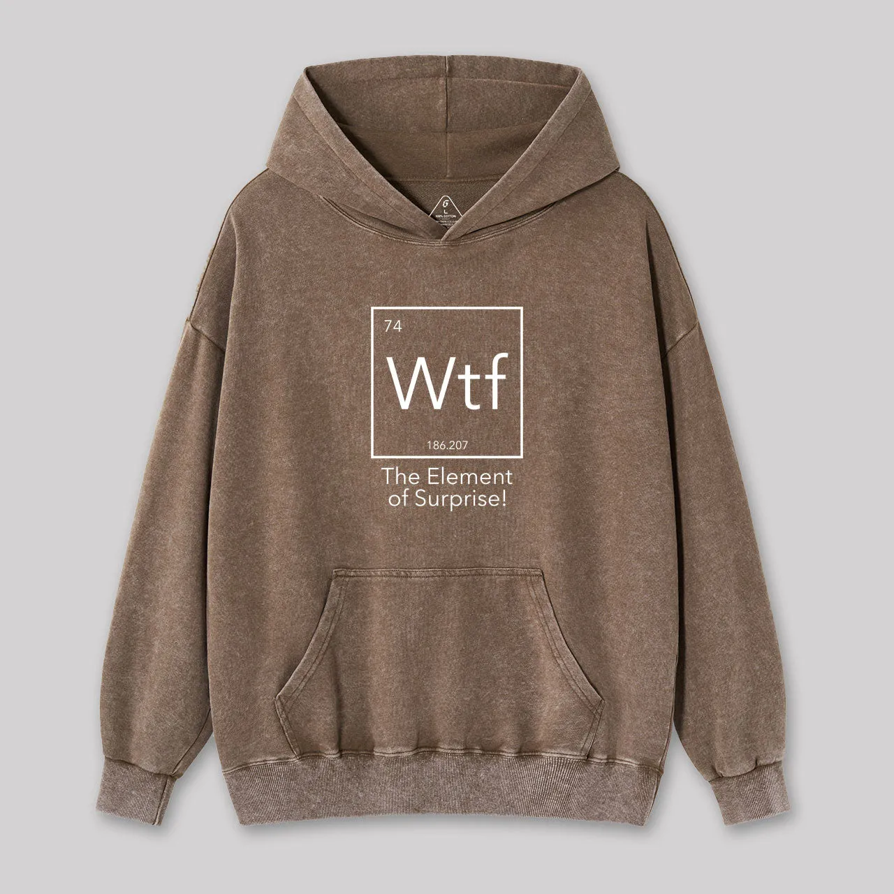 Wtf - The Element of Surprise Funny Washed Hoodie - Image 2