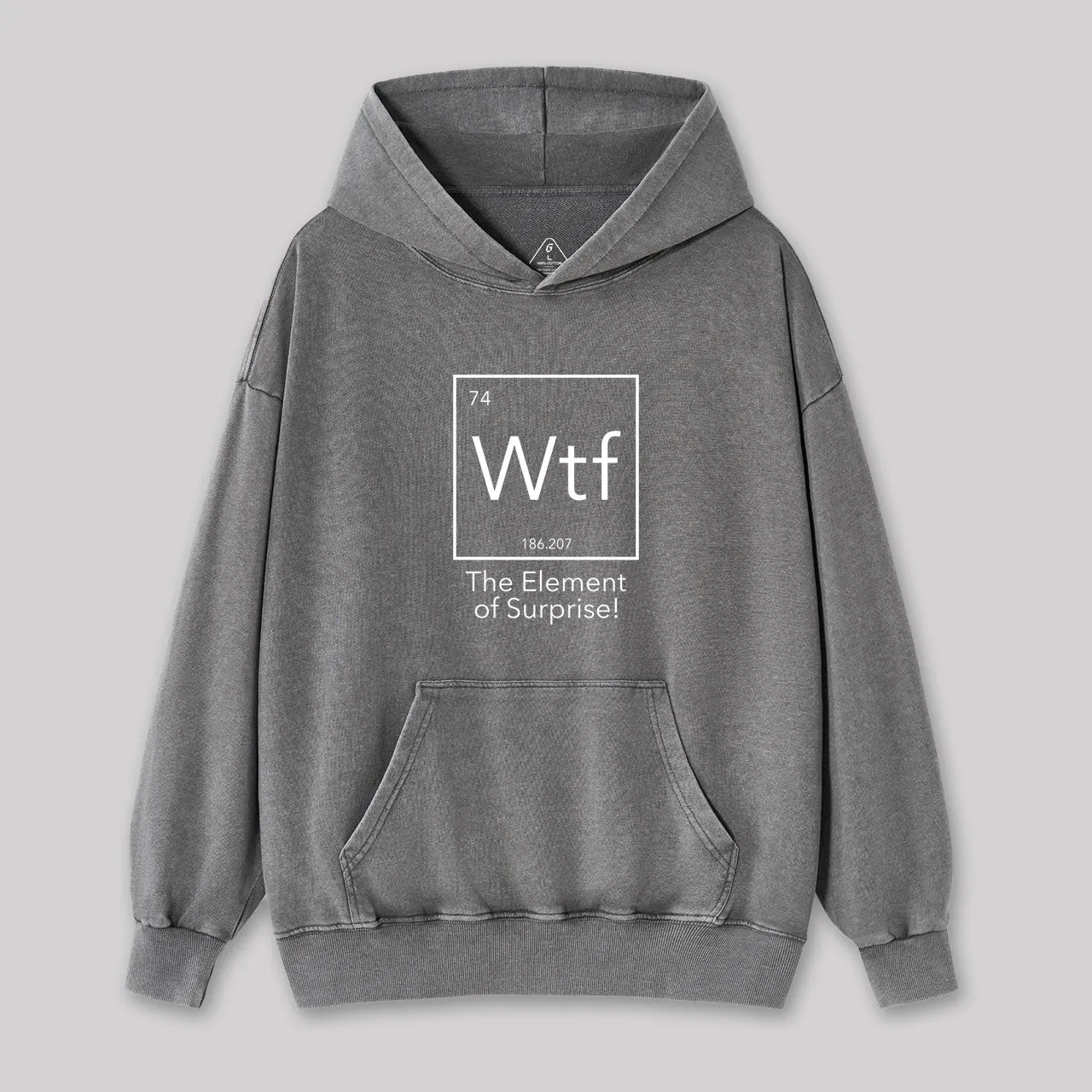 Wtf - The Element of Surprise Funny Washed Hoodie - Image 4