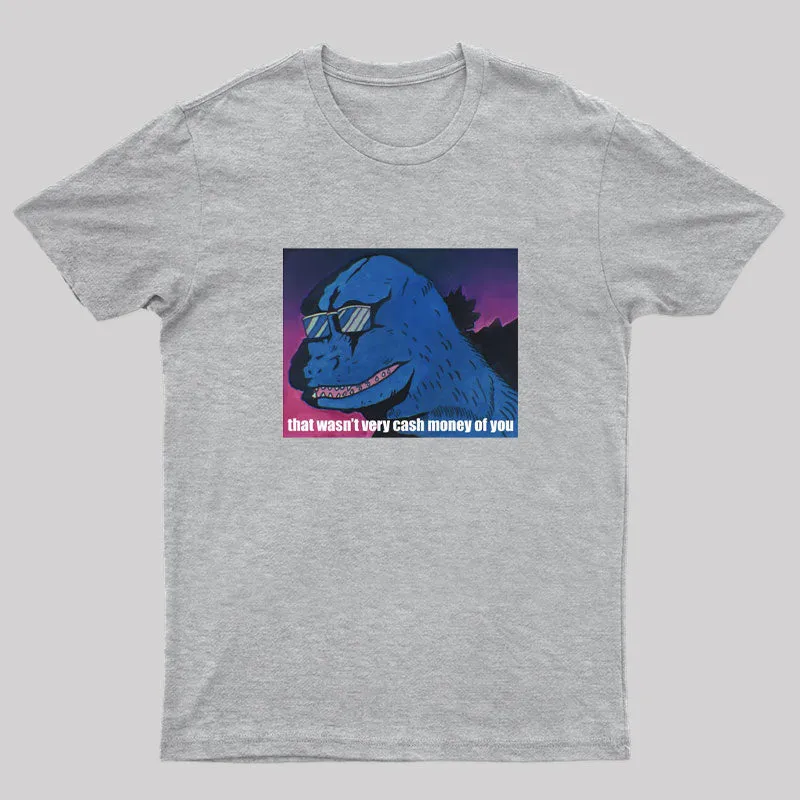 That Wasn't Very Cash Money of You Nerd T-Shirt - Image 6