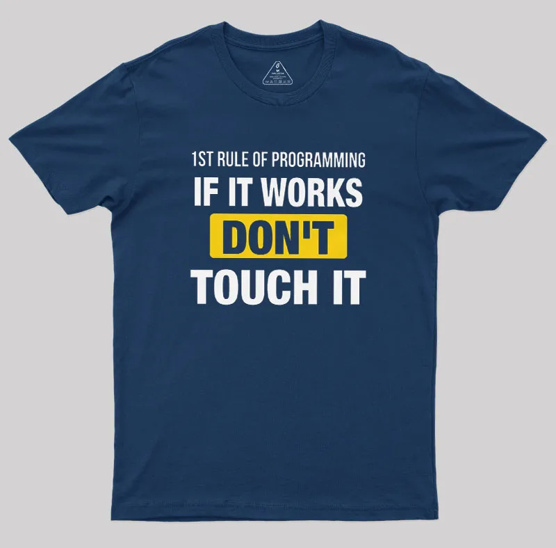 1st Rule of Programming Geek T-Shirt