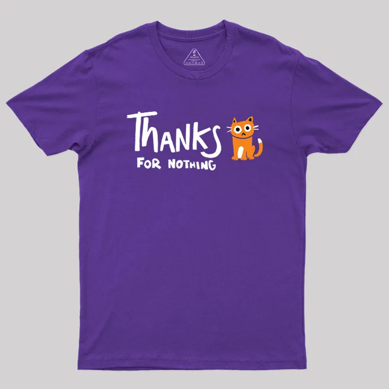 Thanks For Nothing Geek T-Shirt - Image 5