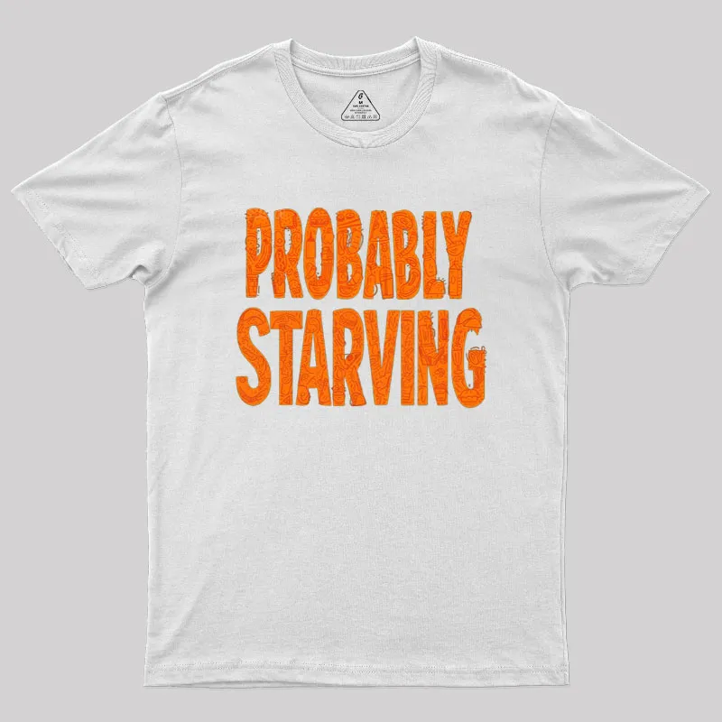 Probably Starving Geek T-Shirt - Image 9