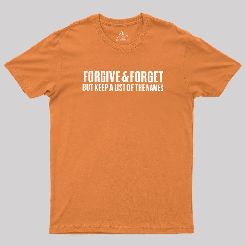Forgive & Forget Geek T-Shirt - Image 4