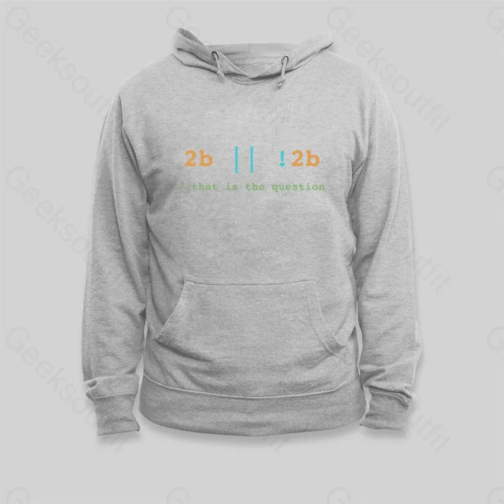 Alternative view of 2B or Not 2B That is the Question Hoodie