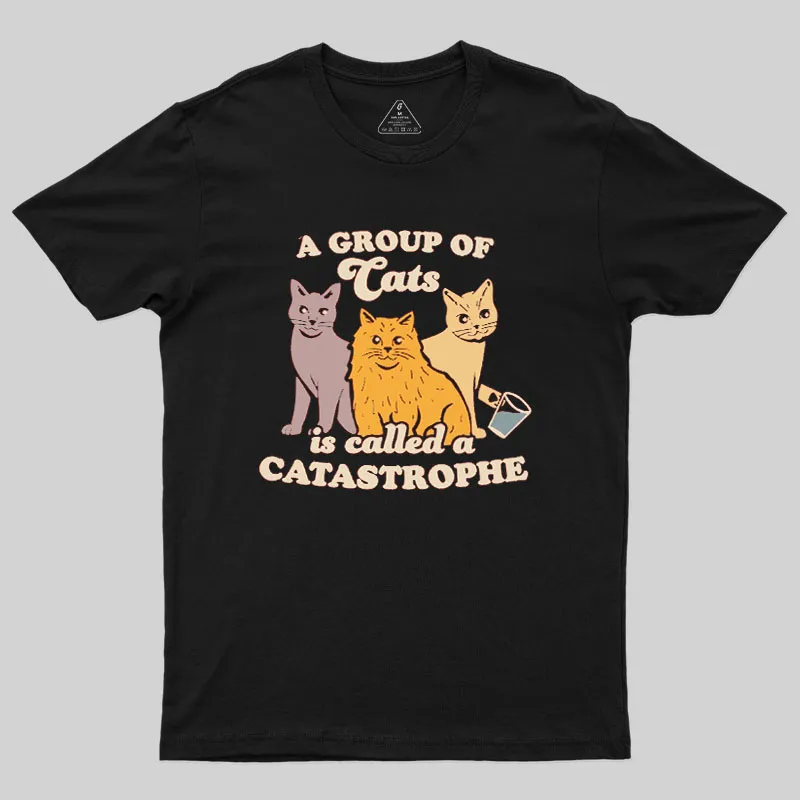 A Catastrophe Geek T-Shirt