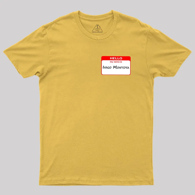 My Name Is Inigo Montoya Geek T-Shirt - Image 8
