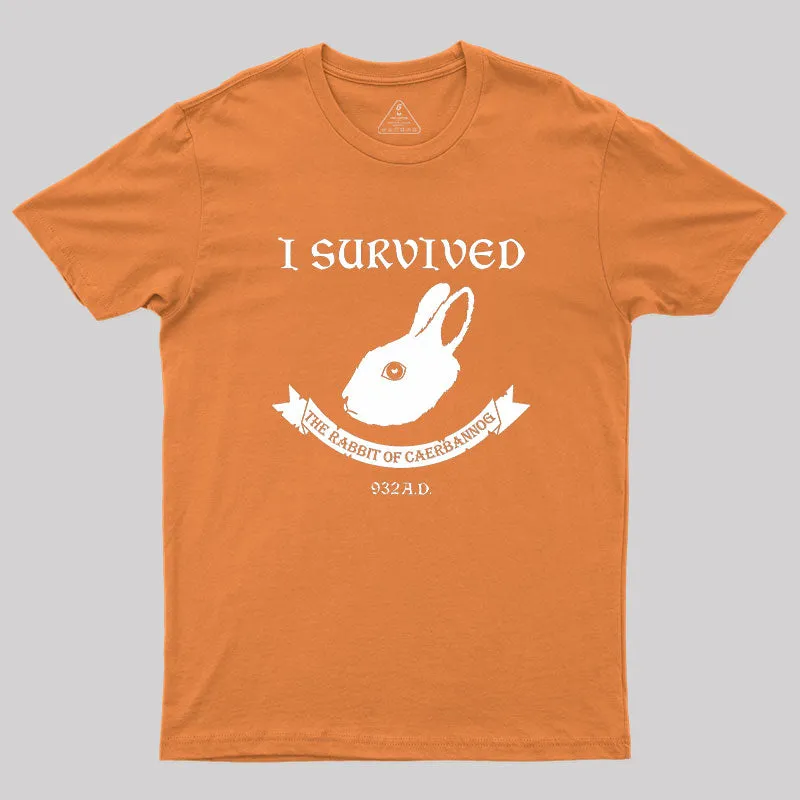 I Survived The Rabbit Of Caerbannog 932A.D Geek T-Shirt - Image 6