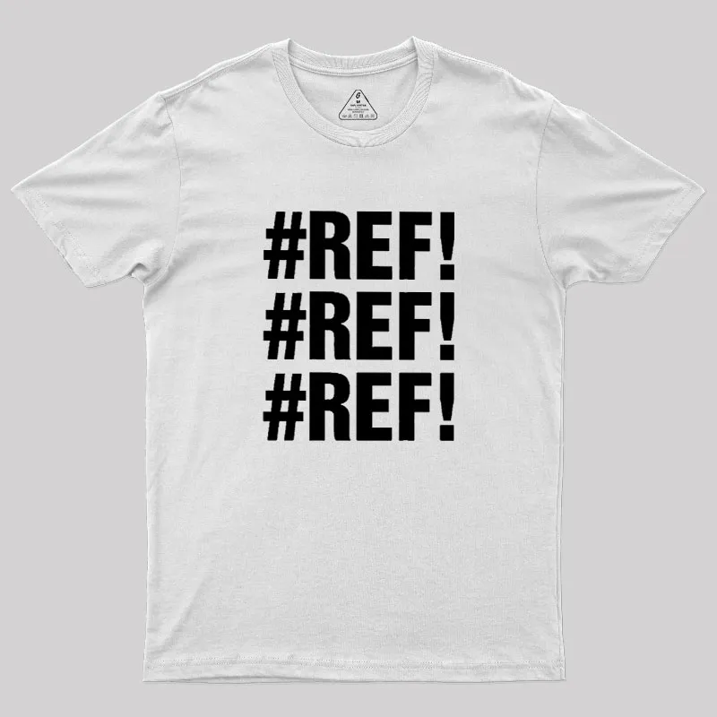 Excel REF Error Geek T-Shirt - Image 11
