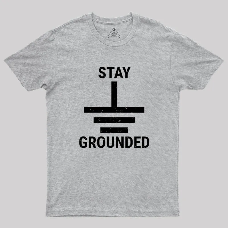 Stay Grounded Electrical Engineer Circuit Geek T-Shirt - Image 4