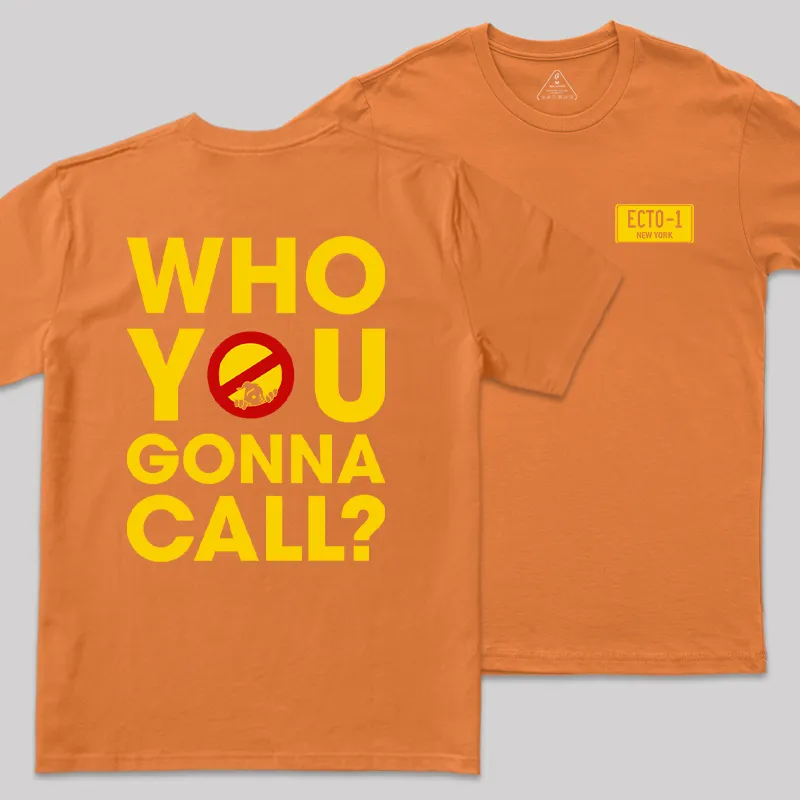 Who You Gonna Call Front and Back Printed Geek T-Shirt - Image 5