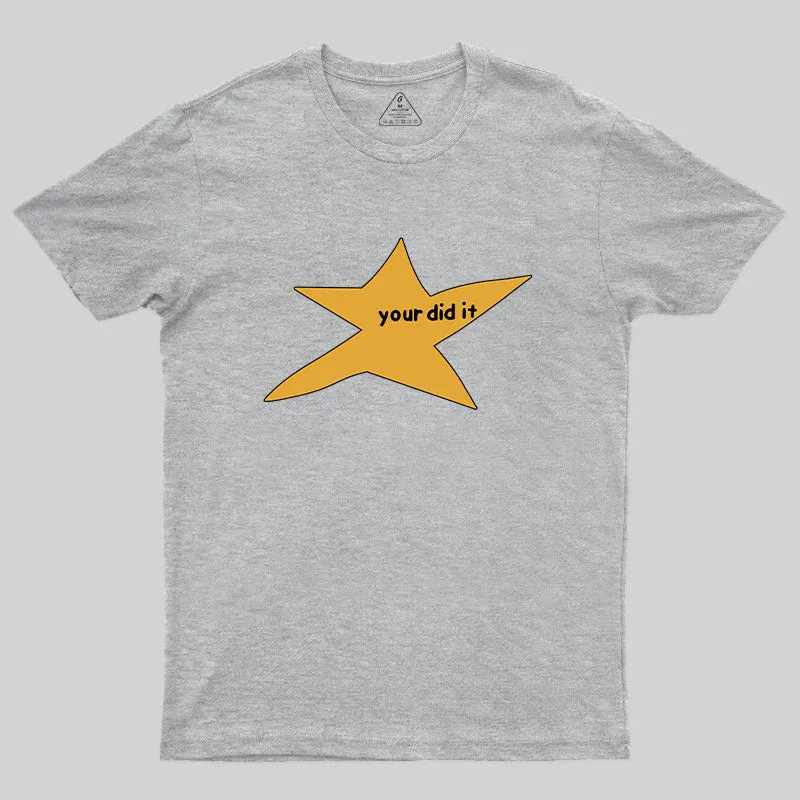 Your Did It T-Shirt - Image 9