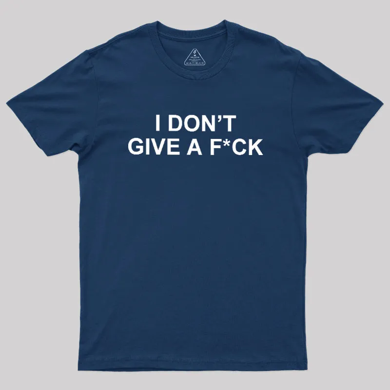 Alternative view of I Don't Give A Fck Geek T-Shirt