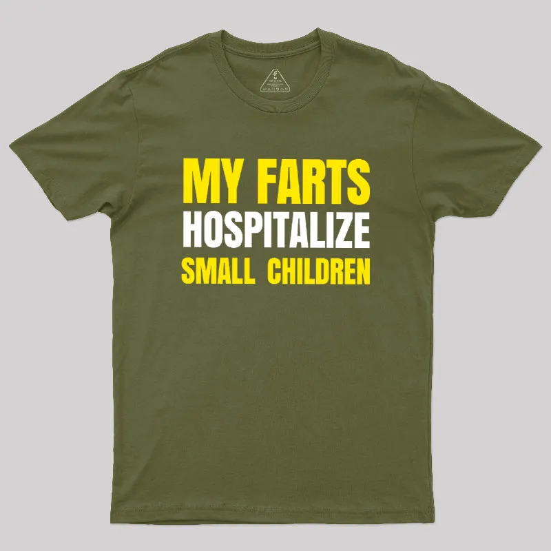 My Farts Hospitalize Smal Children T-Shirt - Image 3