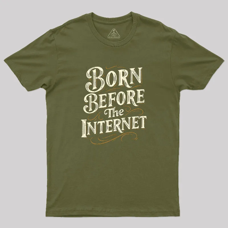 Born Before The Internet Geek T-Shirt - Image 3