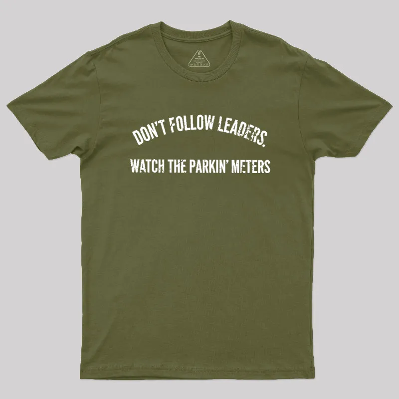 Lead Never Follow Leaders Geek T-Shirt - Image 3