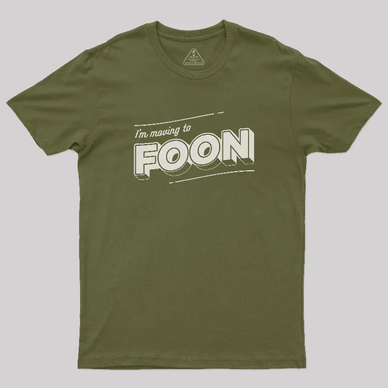 Moving to Foon Geek T-Shirt - Image 3