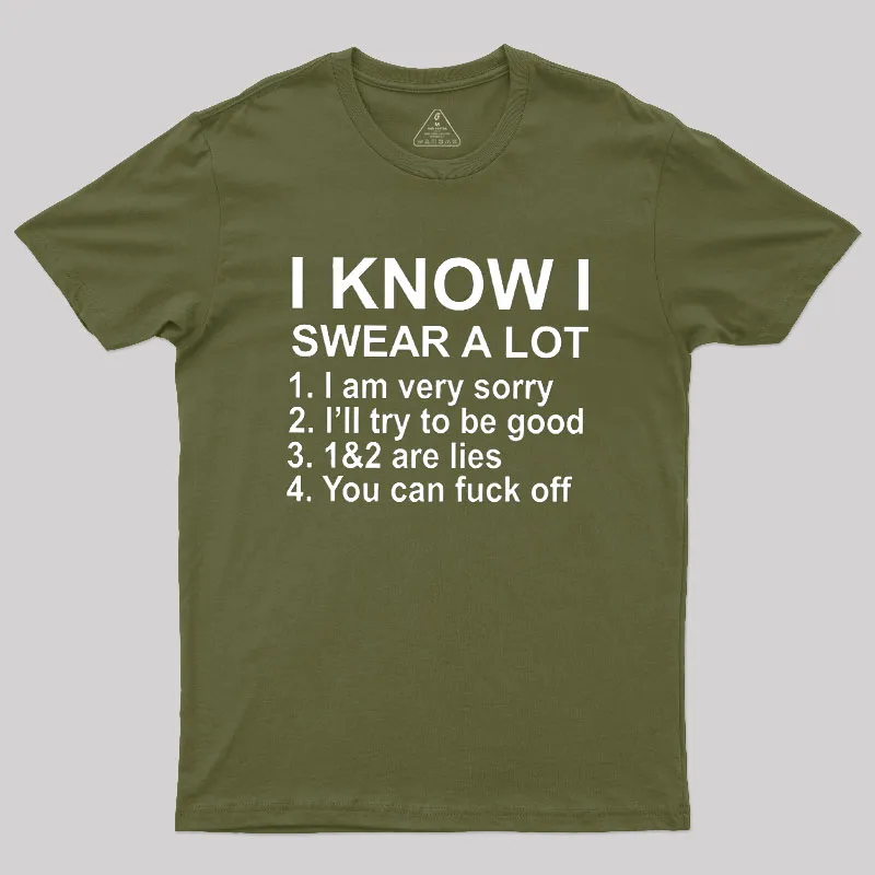 I Know I Swear A Lot Geek T-Shirt - Image 3