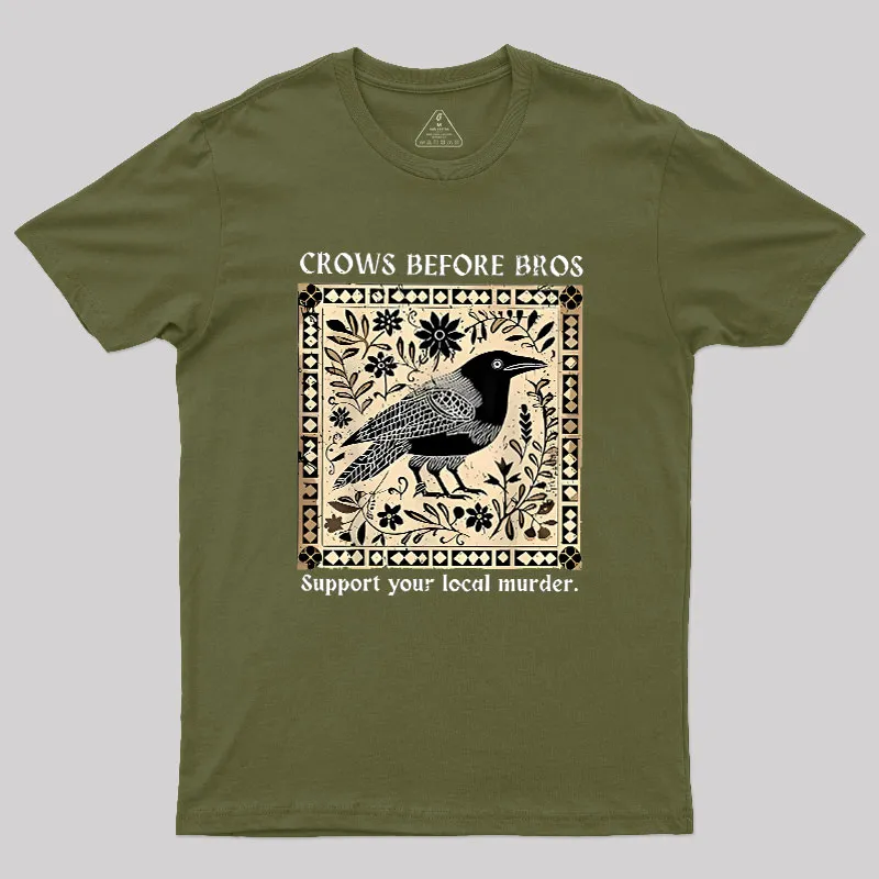 Crows Before Bros Geek T-Shirt