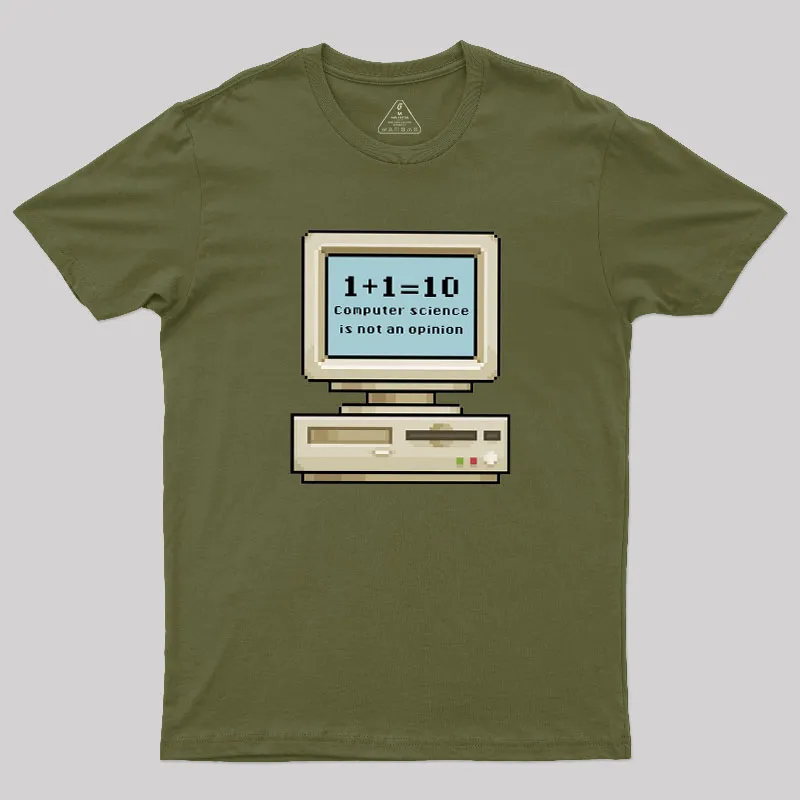 Computer Science Is Not An Opinion Geek T-Shirt - Image 4