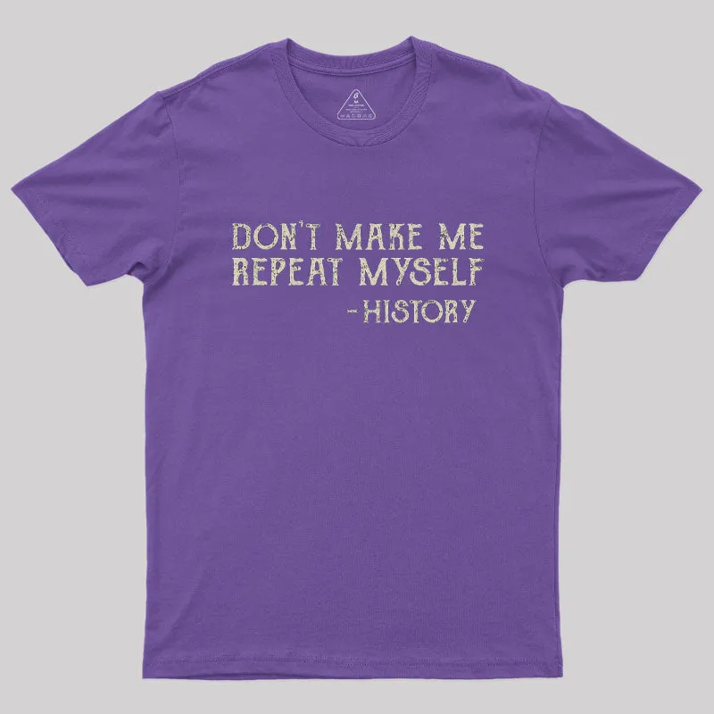 Repeating History T-Shirt - Image 4