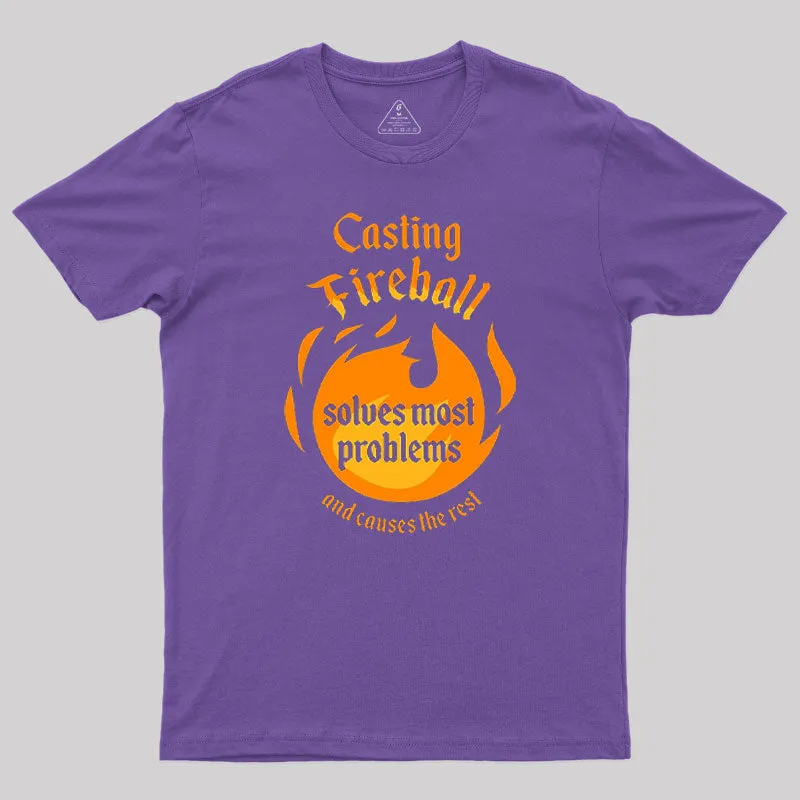Casting Fireball Solves Most Problems T-Shirt - Image 4