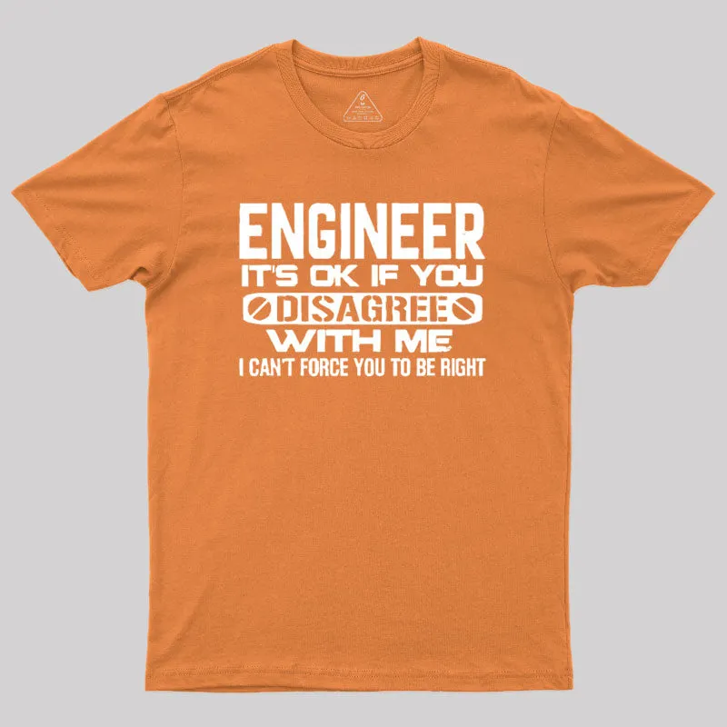 Engineer It's Ok T-Shirt - Image 4