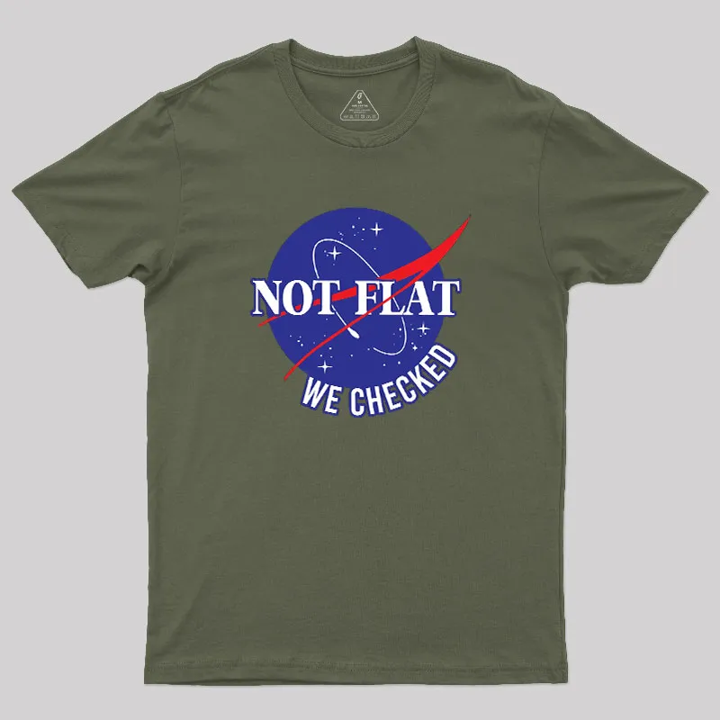 Space Not Flat We Checked Geek T-Shirt - Image 4
