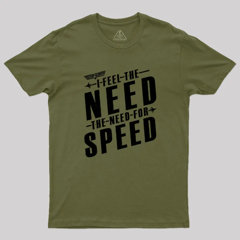 I Feel The Need For Speed Geek T-Shirt