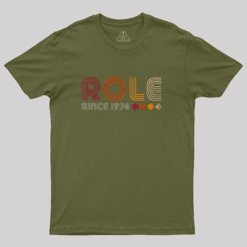 Role since 1974 Geek T-Shirt - Image 3