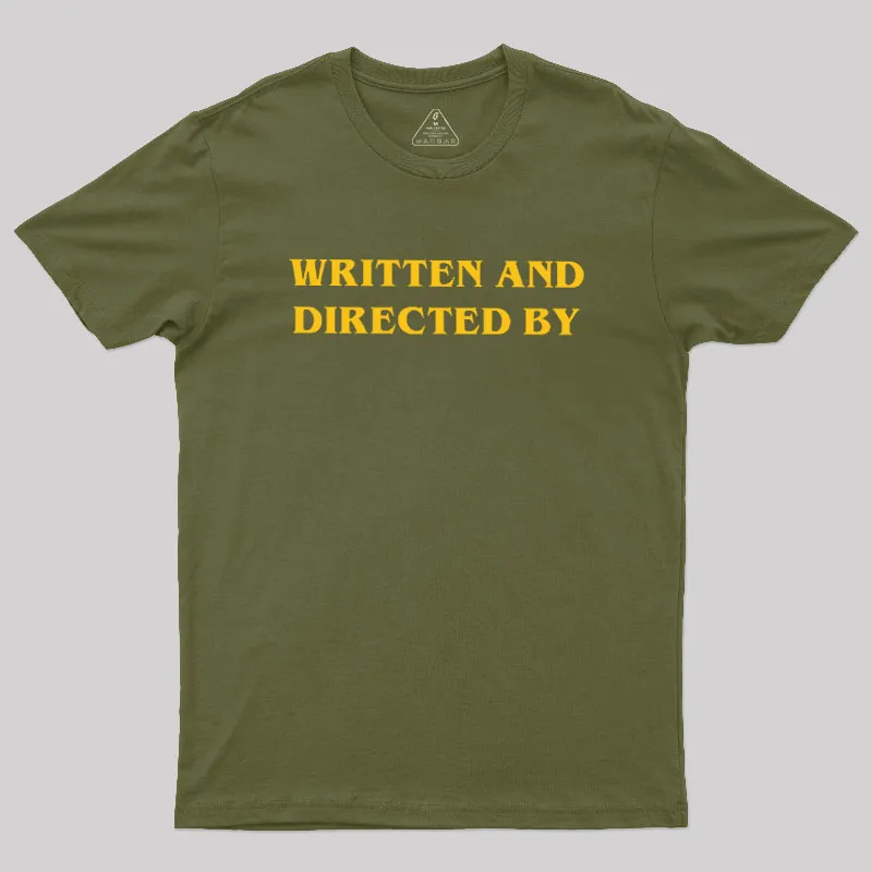 Written and Directed By Geek T-Shirt - Image 3