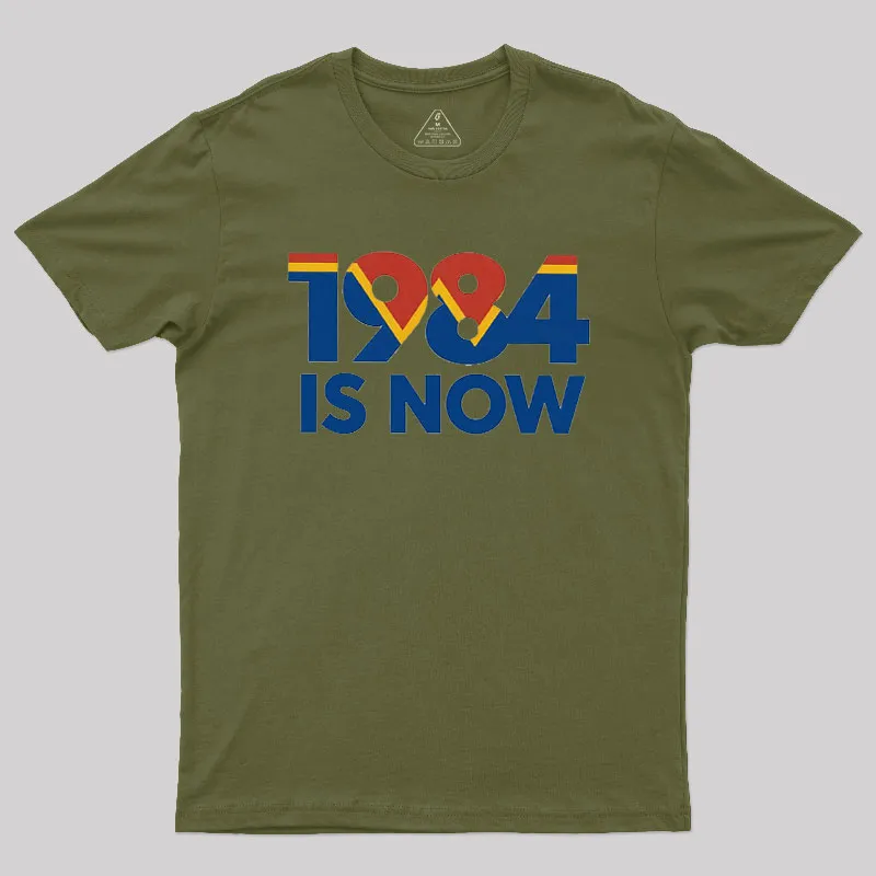 Alternative view of 1984 is Now Geek T-Shirt