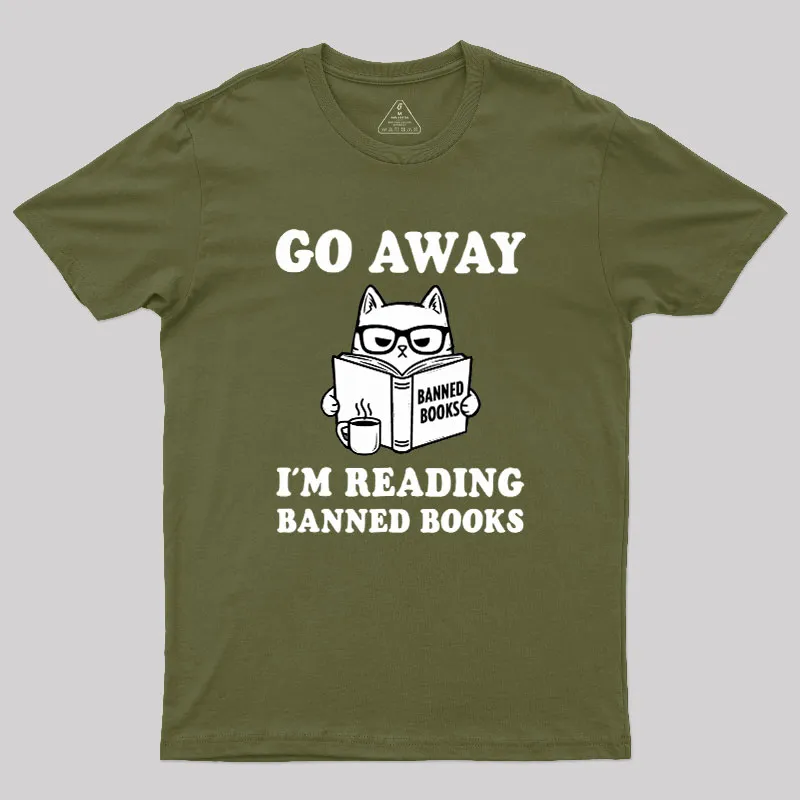 Go Away Im Reading Banned Books Geek T-Shirt - Image 3