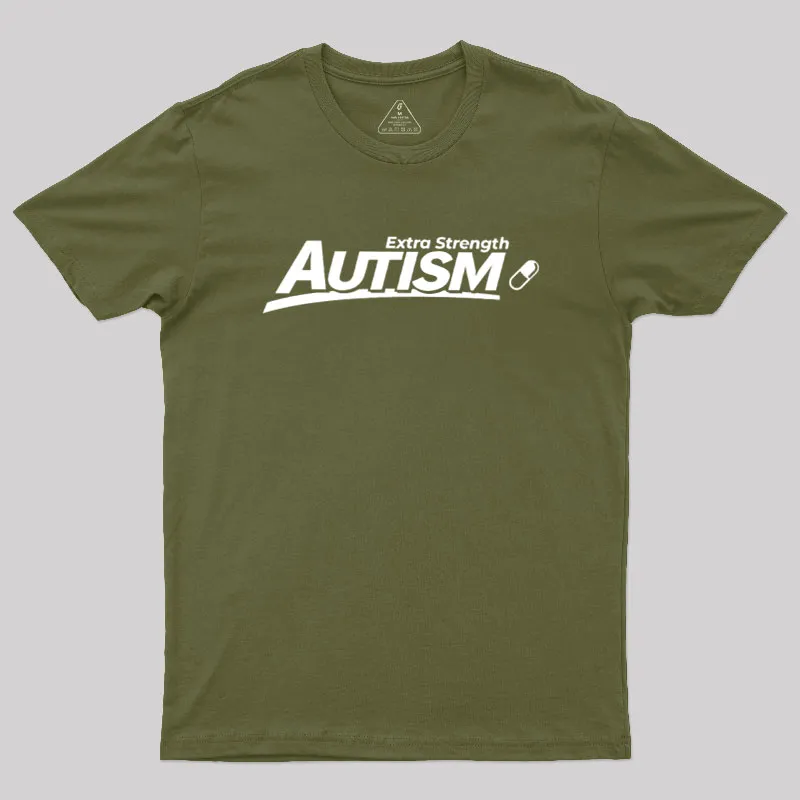 Extra Strength Autism Geek T-Shirt - Image 3
