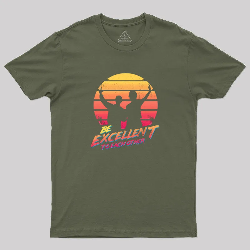 Bill and Ted Be Excellent To Each Other Geek T-Shirt - Image 3