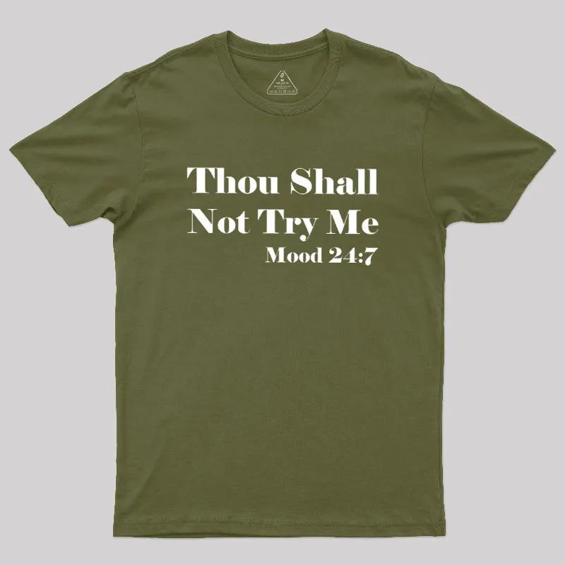 Thou Shall Not Try Me Geek T-Shirt - Image 3