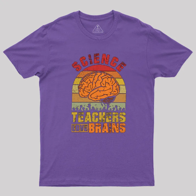 Science Teachers Love Brains Zombies T-Shirt - Image 4
