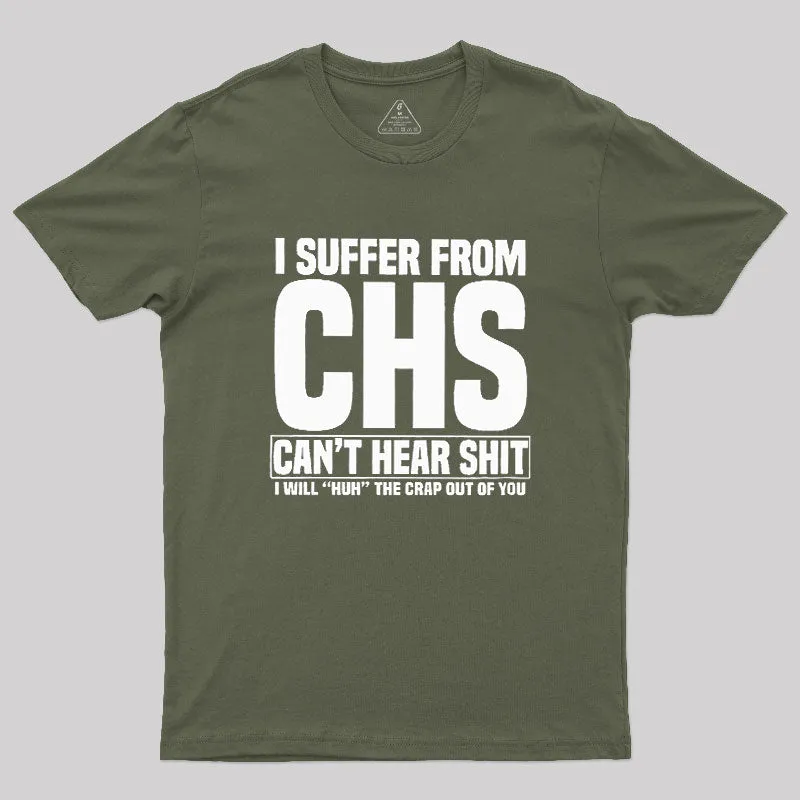 I Suffer From CHS Geek T-Shirt - Image 3