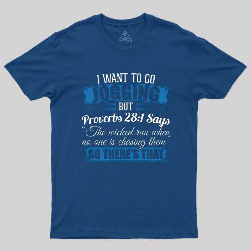 Jogging I I Wanted To Go Jogging But Proverbs 281 T-Shirt - Image 2