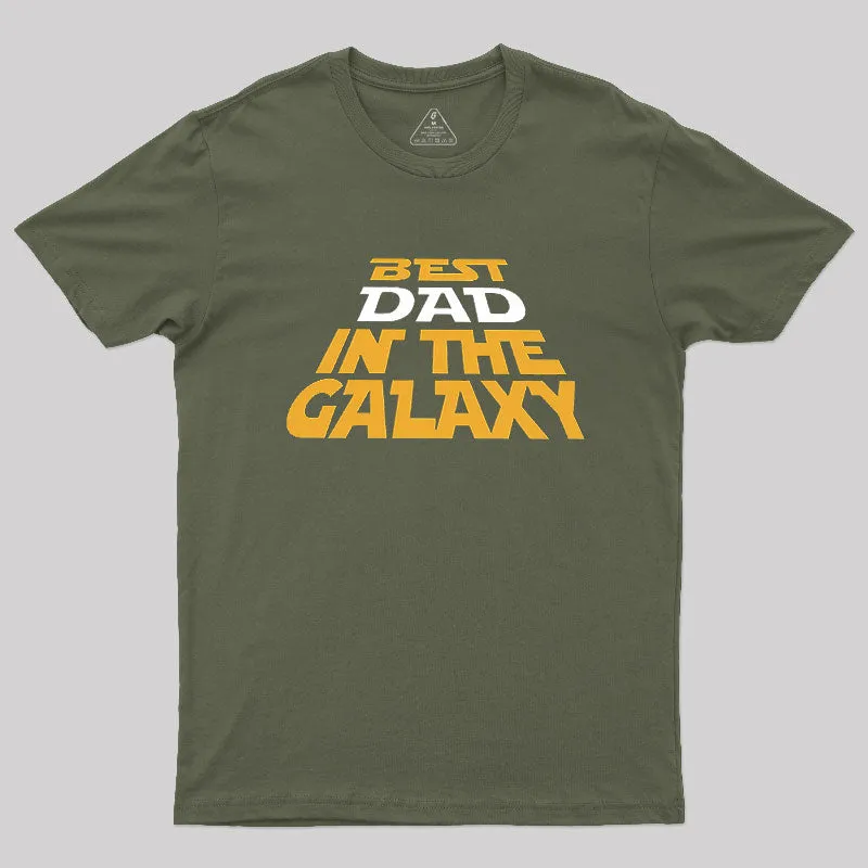Best Dad In The Galaxy Geek T-Shirt