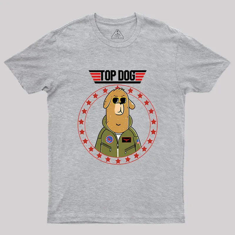 Top Dog.Sarcasm Geek T-Shirt - Image 4
