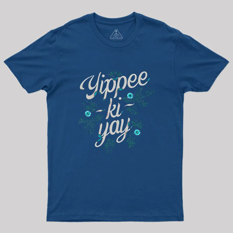 Yippee-Ki-Yay Geek T-Shirt - Image 2