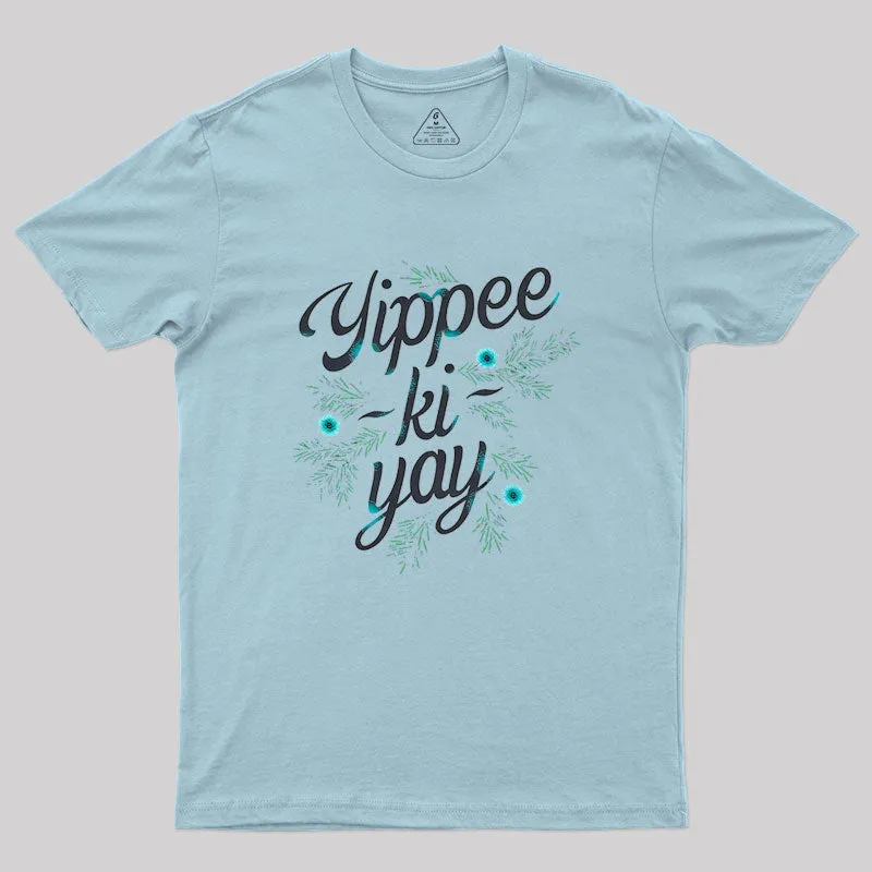 Yippee-Ki-Yay Geek T-Shirt - Image 9
