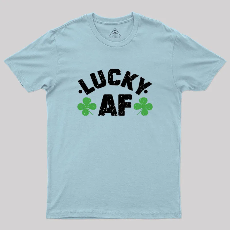 Lucky Af St. Patrick's Day Geek T-Shirt - Image 9